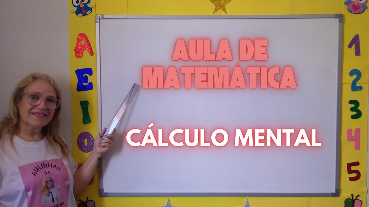AULA DE MATEMÁTICA - CÁLCULO MENTAL