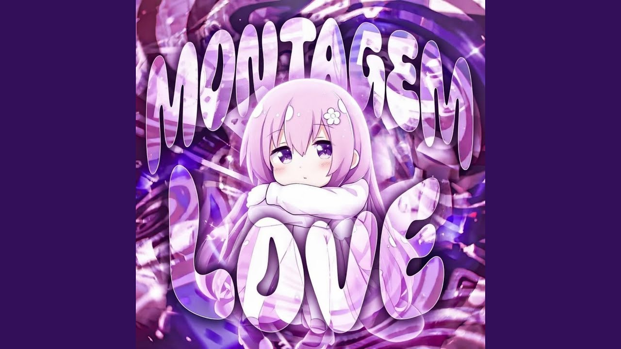 MONTAGEM LOVE