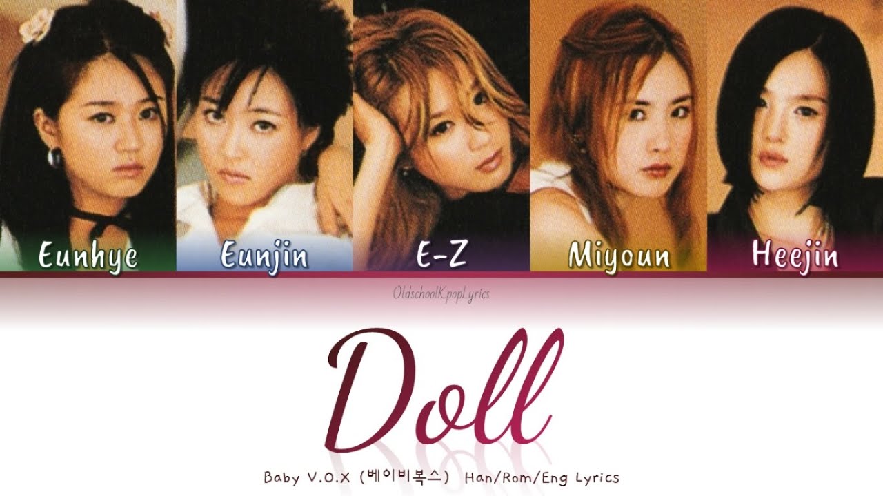 Baby V.O.X (베이비복스) Doll (인형) - Han/Rom/Eng Lyrics (가사) [2001]