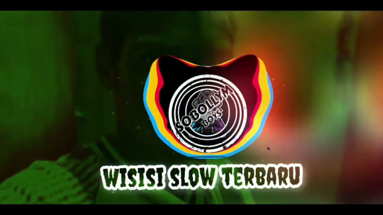SOBOLLYM BOYS wisisi slow terbaru 2026🎧🎧🌴