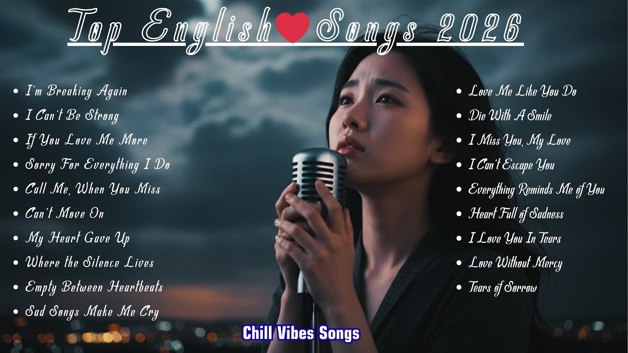Beautiful Love Songs Playlist || Emotional Sad Top English Songs |Hub Music Relaxing ||Slow pop 2026