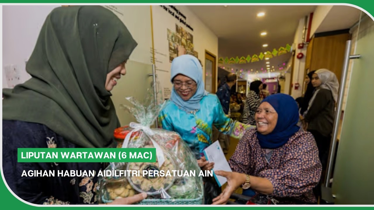 LIPUTAN WARTAWAN (6 Mac) | Agihan habuan Aidilfitri Persatuan Ain