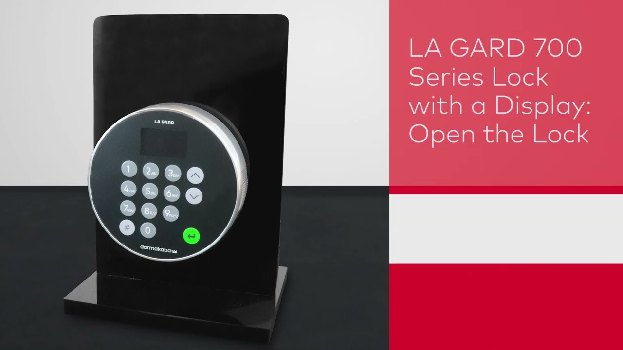 LA GARD 700 Series Lock 702D, 703, 703B, 704, 704B, and 705 - Open the Lock