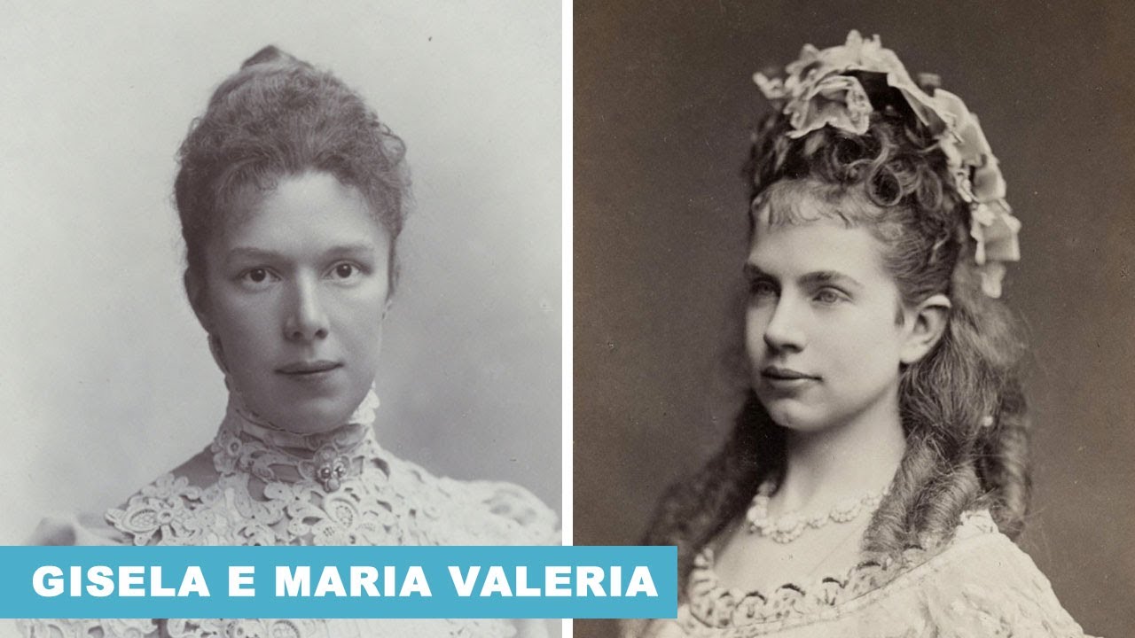 Gisella e Maria Valeria d'Asburgo: figlie di Sissi sono le Arciduchesse Dimenticate