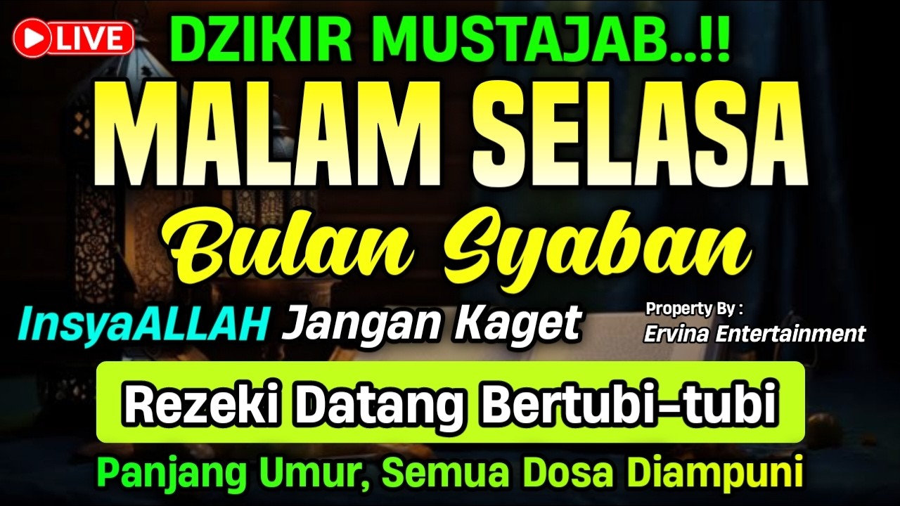 DZIKIR MALAM SELASA MUSTAJAB.! Pengampunan Dosa, insyaAllah Rezekimu Mengalir Deras | DZIKIR MALAM