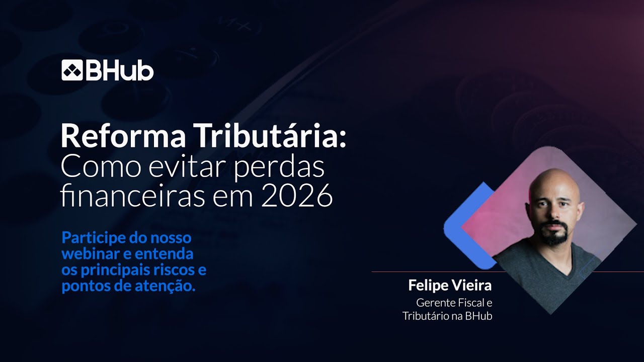 Reforma Tributária: Como evitar perdas financeiras em 2026