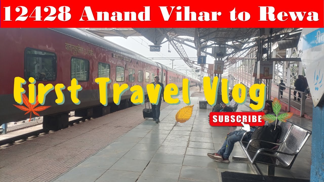 Anand Vihar to Rewa Full Journey - 12428 ANVT - Rewa Express Travel Vlog, #trainjourney #vlog