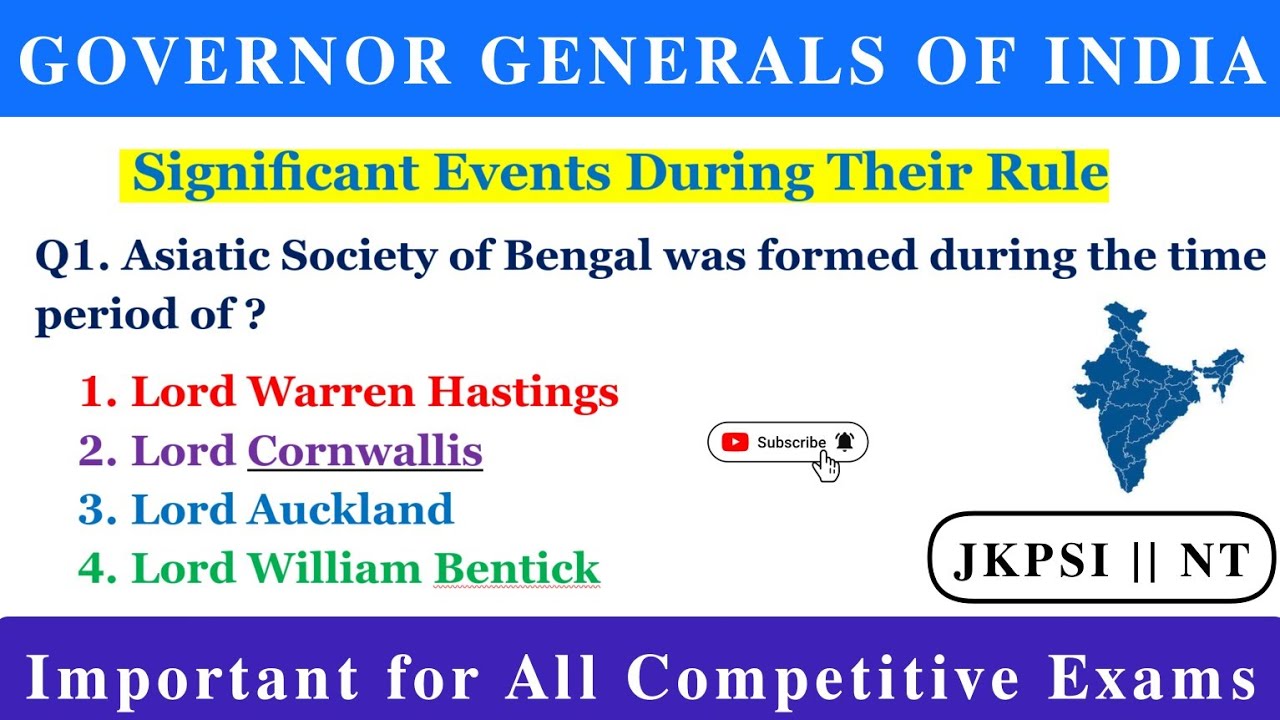 Governor Generals of India — Significant Events During Their Time Period | Static GK JKPSI