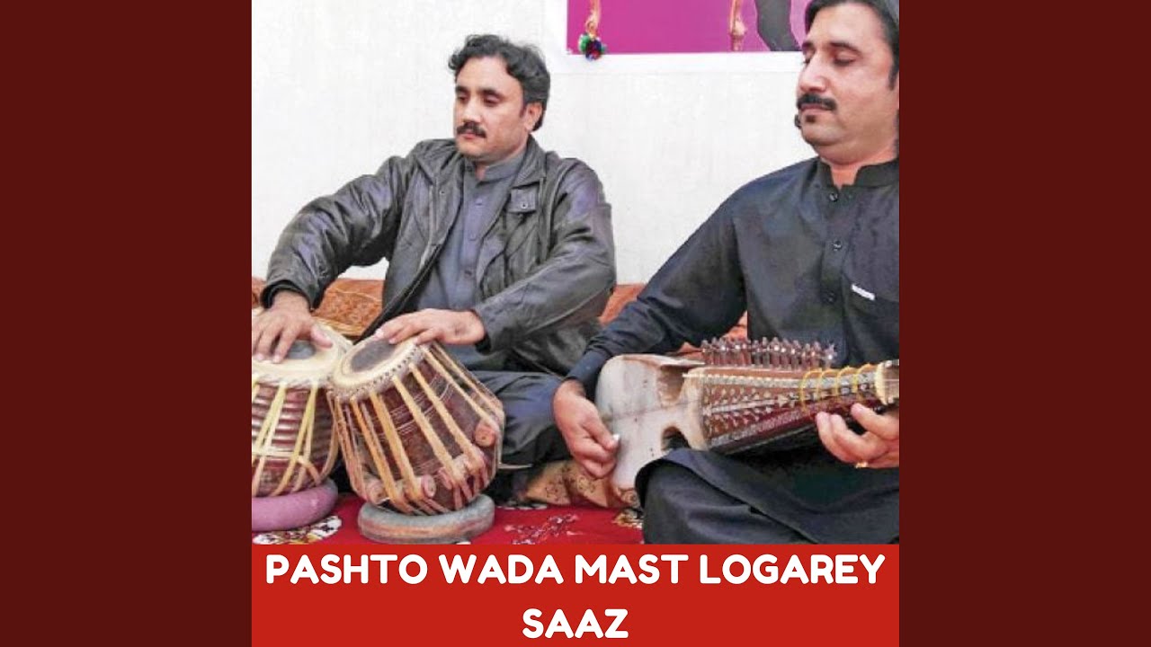 Pashto Wada Mast Logarey Saaz