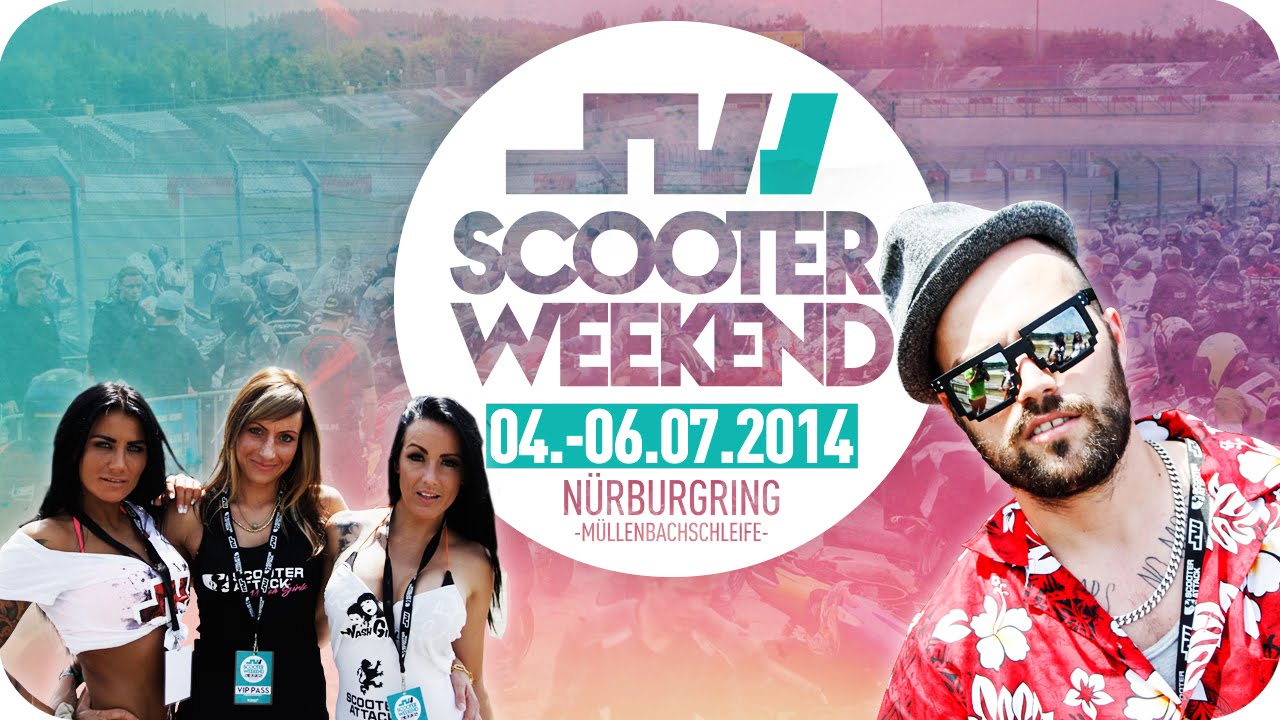 Scooter-Attack presents | Scooter Weekend 2014 am N&uuml;rburgring!