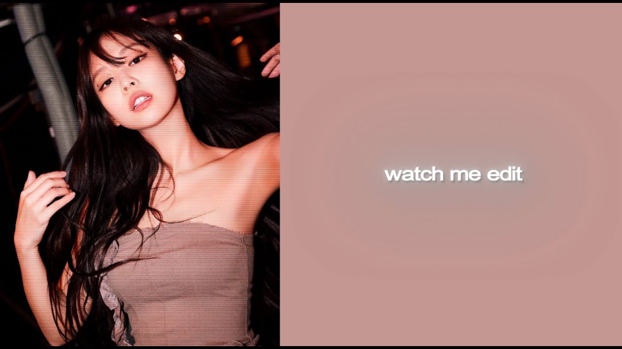 watch me edit | After Effects