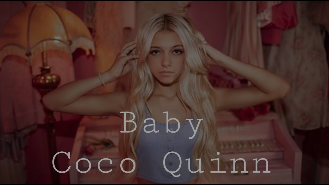Baby (cover by Coco Quinn) Lyrics - Madison Beer