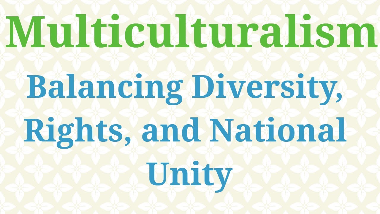 Multiculturalism UGC Political Science | Living Together, Staying Different | Mosaic Societies
