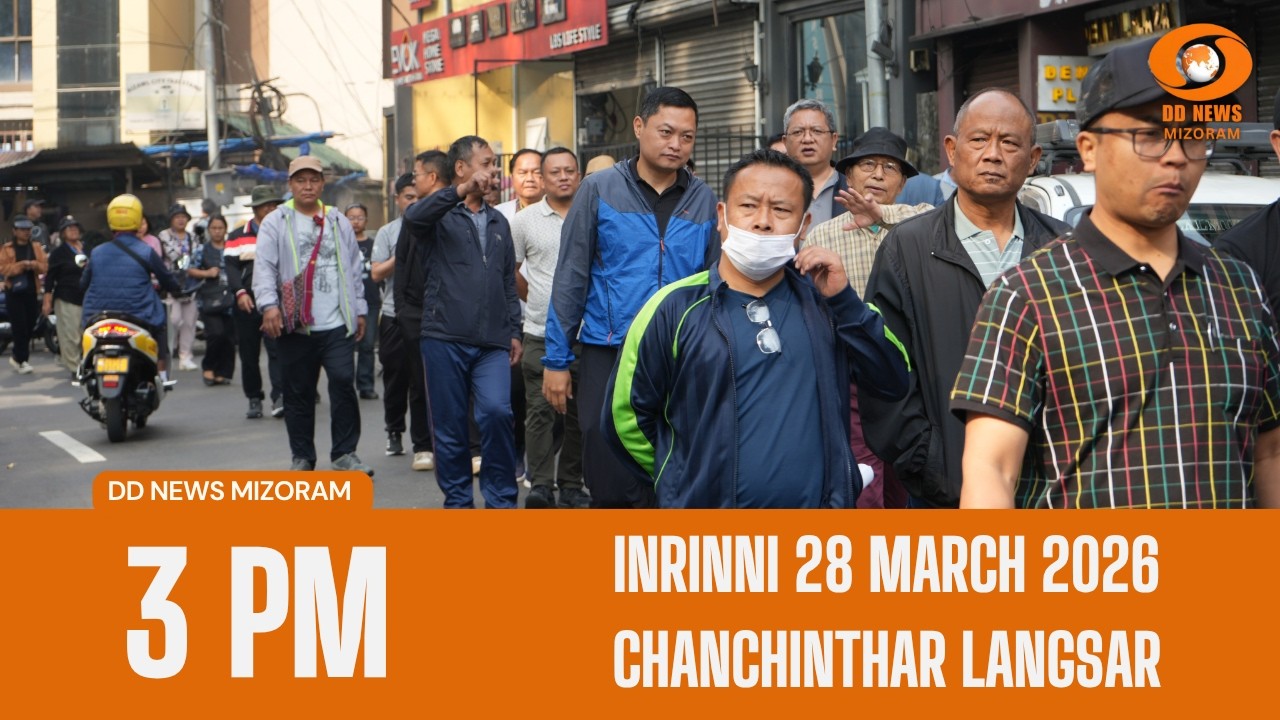 DD News Mizoram Chanchinthar Langsar | 28 March 2026 | 3:00 PM