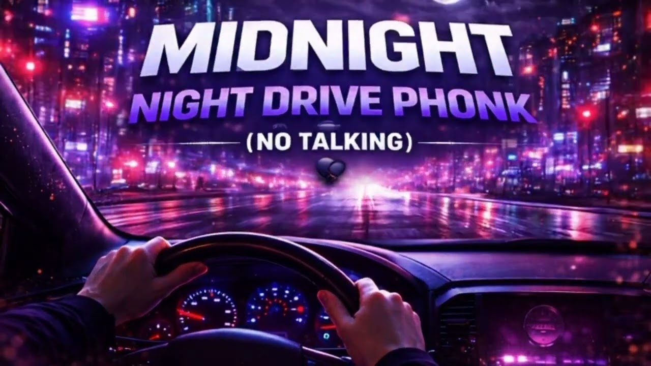 Midnight Night Drive Phonk (No Talking)