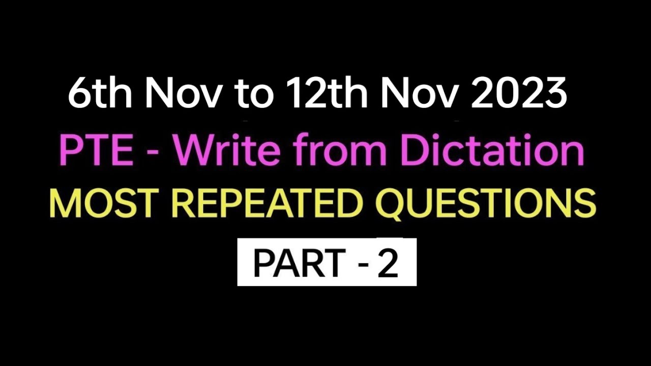 PTE  Listening Write from Dictation (Part-2) Nov 2023 Exam Predictions | dictation pte 2023. 