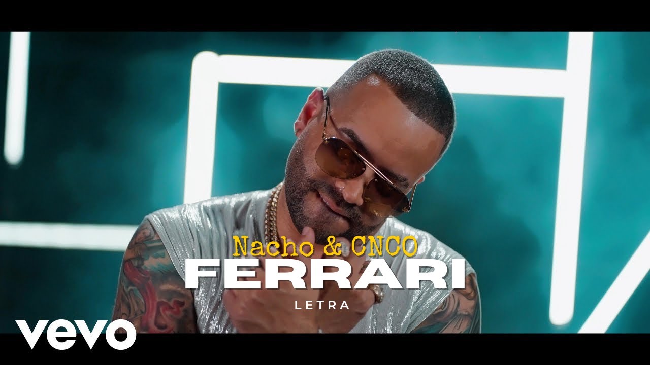 Nacho, CNCO - Ferrari // Letra