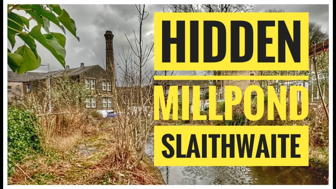 Abandoned Forgotten MillPond - Slaithwaite