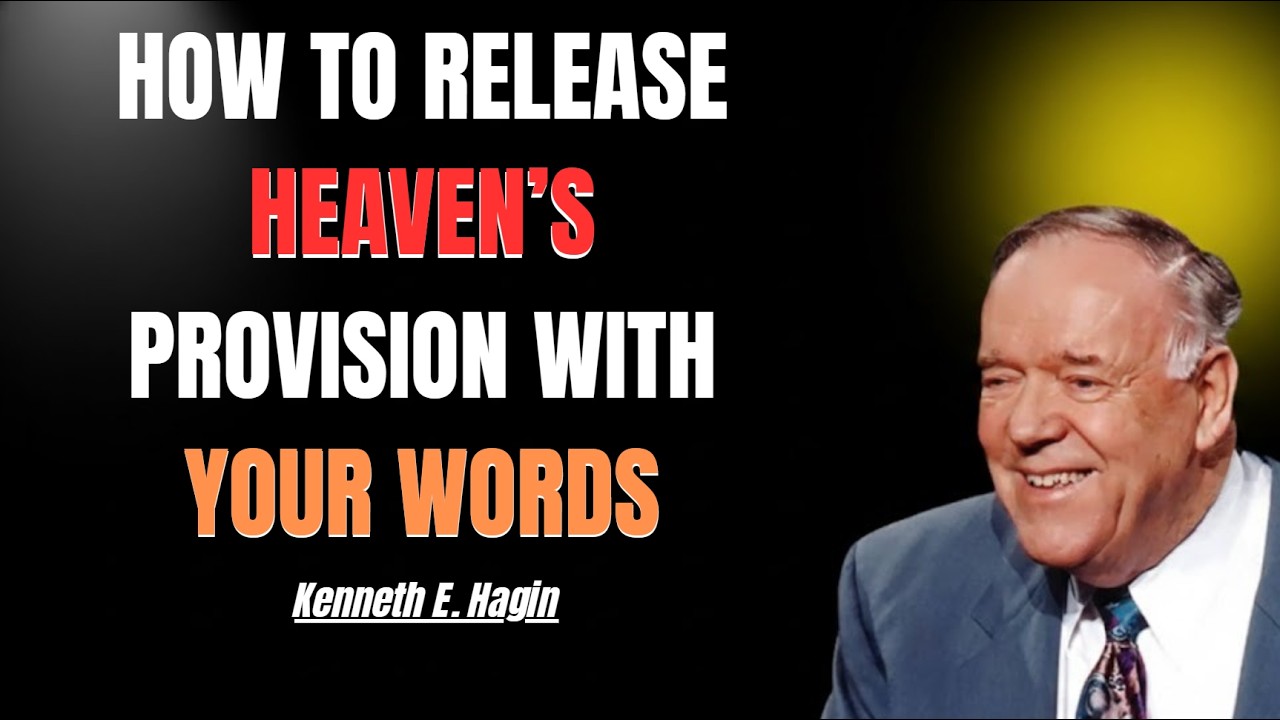 HOW TO RELEASE HEAVEN’S PROVISION WITH YOUR WORDS | KENNETH E. HAGIN 2026