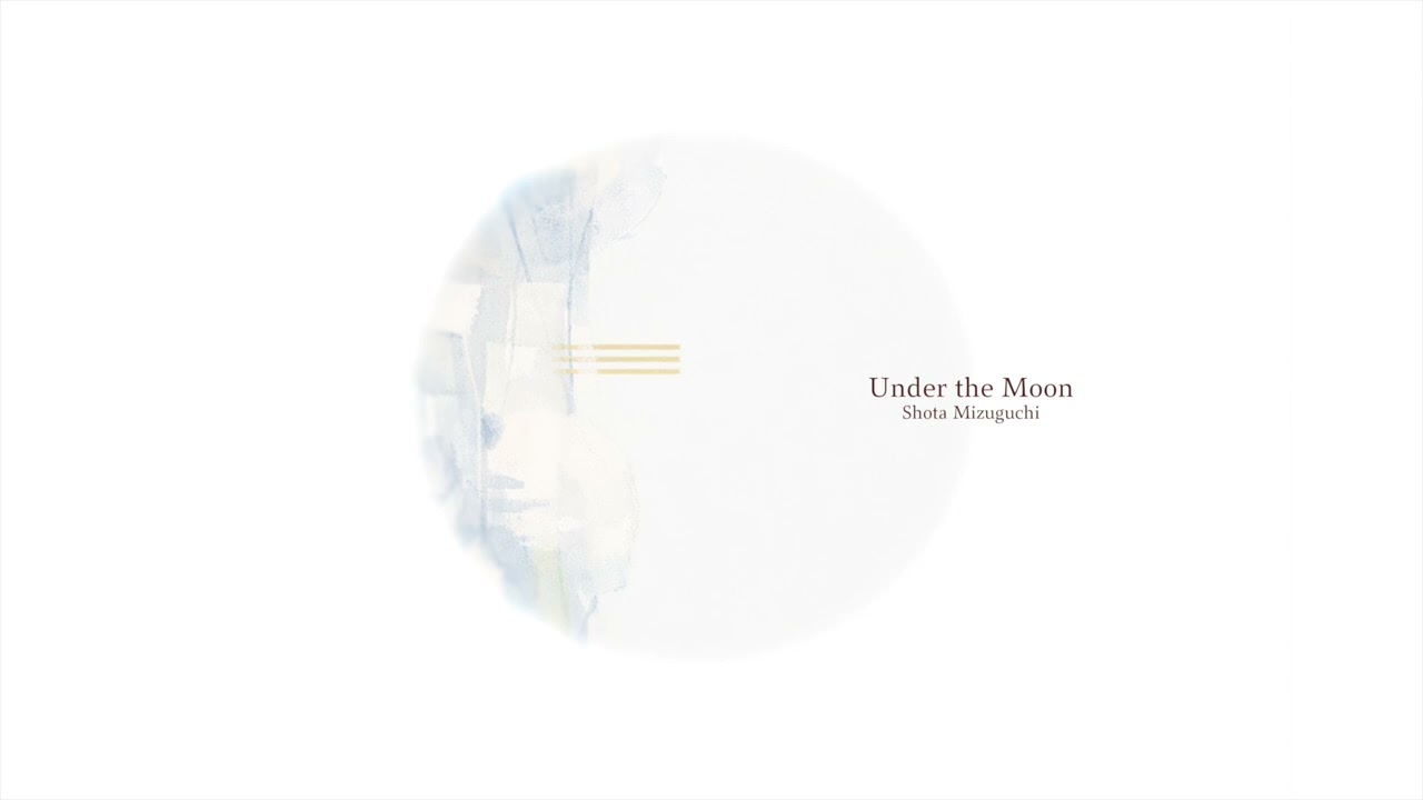 【Under the Moon (Tarp Mix) / Shota Mizuguchi】
