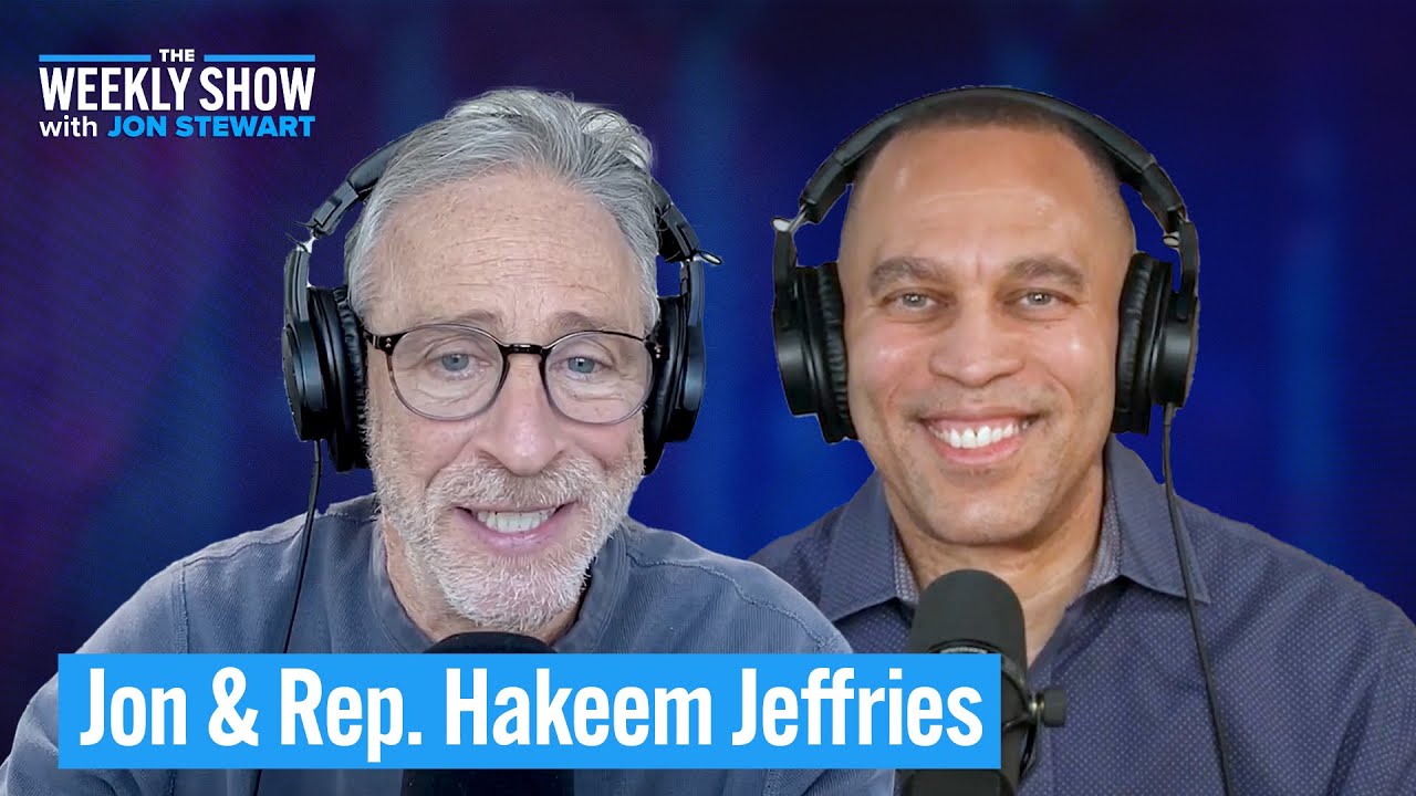 Jon Stewart & Hakeem Jeffries Discuss the Democratic Strategy During Trump’s Second Term