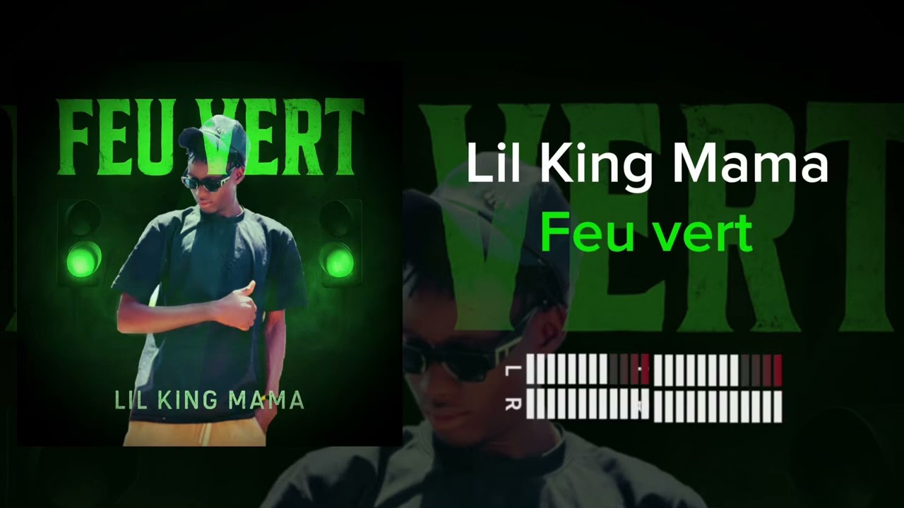 King Mama_-_Feu Vert_Son Officiel