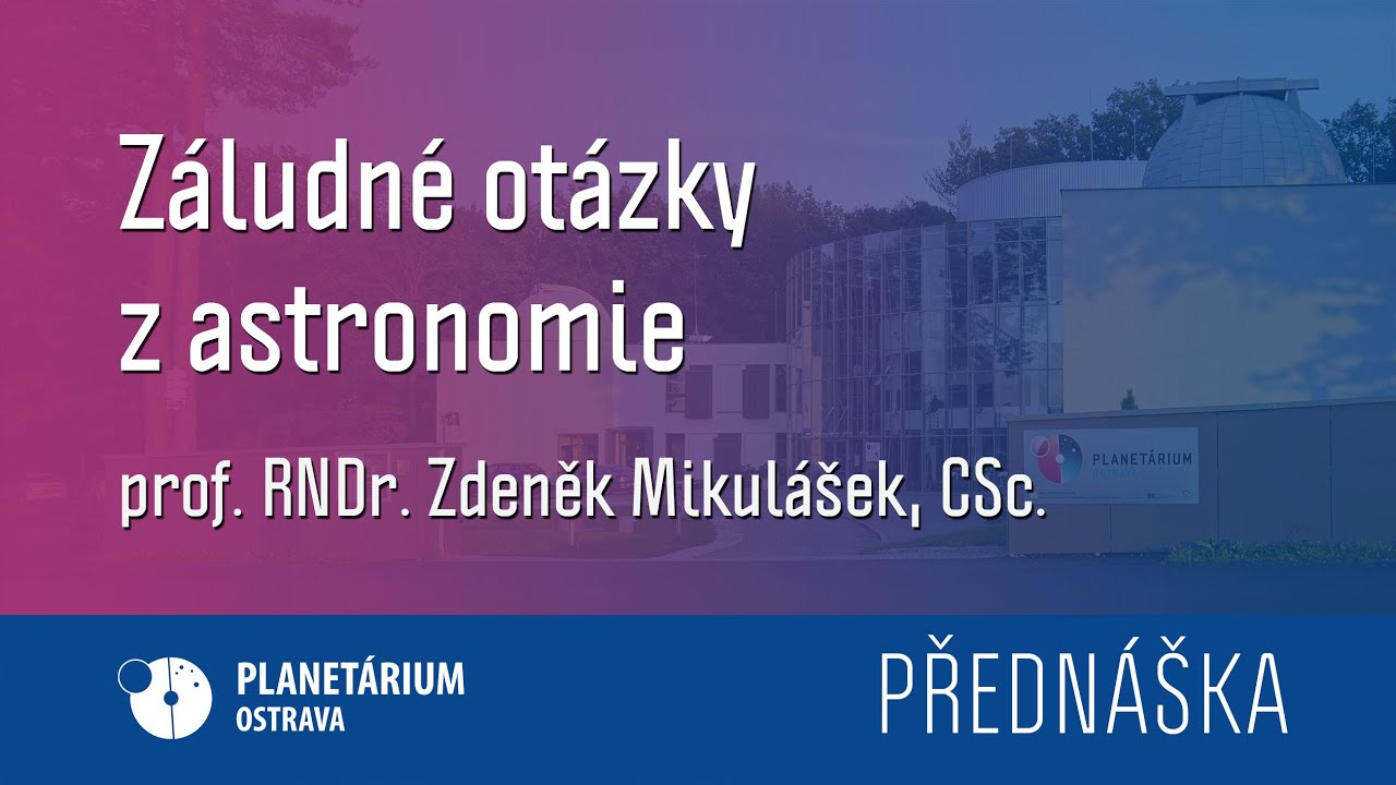 Zdeněk Mikulášek: Záludné otázky z astronomie