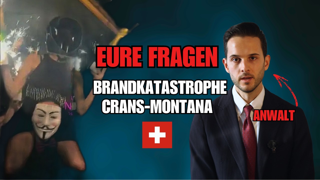 CRANS-MONTANA: Eure FRAGEN zur Brandkatastrophe (ANWALT beantwortet wichtigste Fragen zum Feuer)