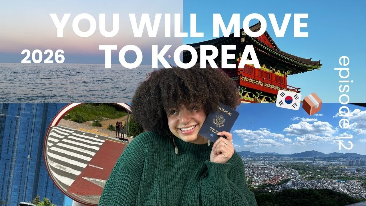 You're moving to Korea in 4 months + how to do it!