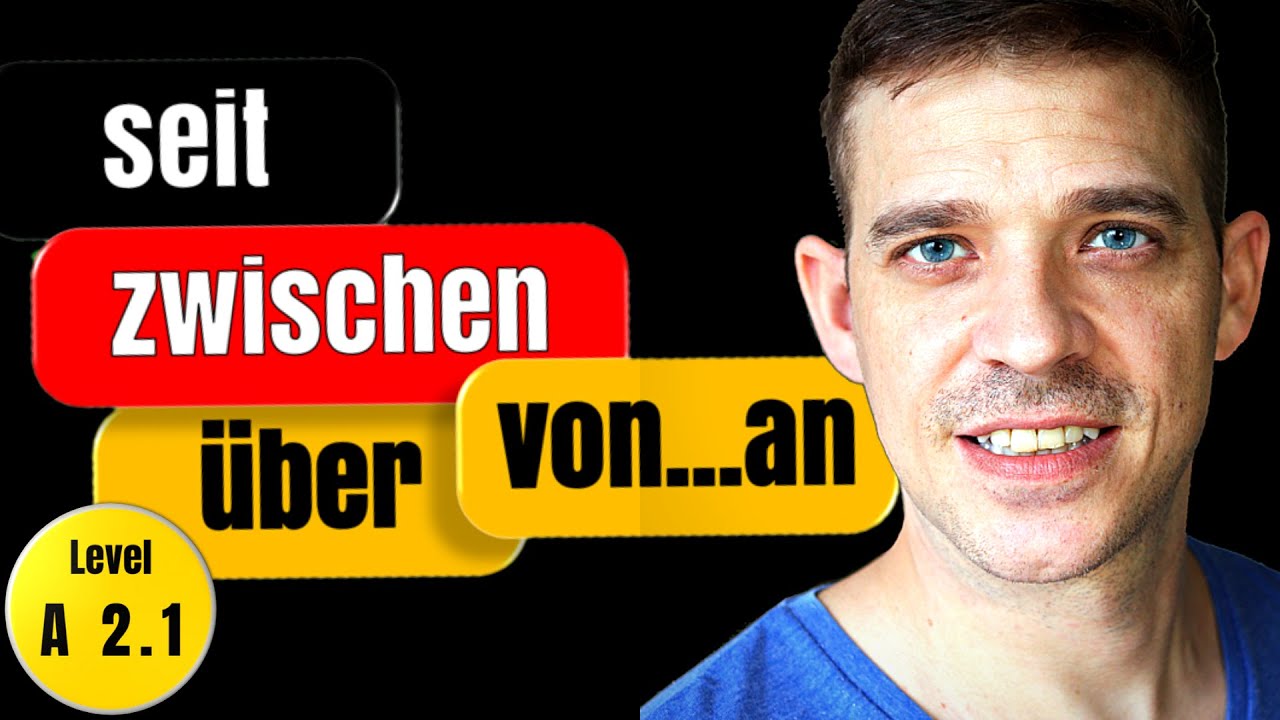 Time Prepositions German | seit, zwischen, &uuml;ber and von&hellip;an | A2 Level | YourGermanTeacher