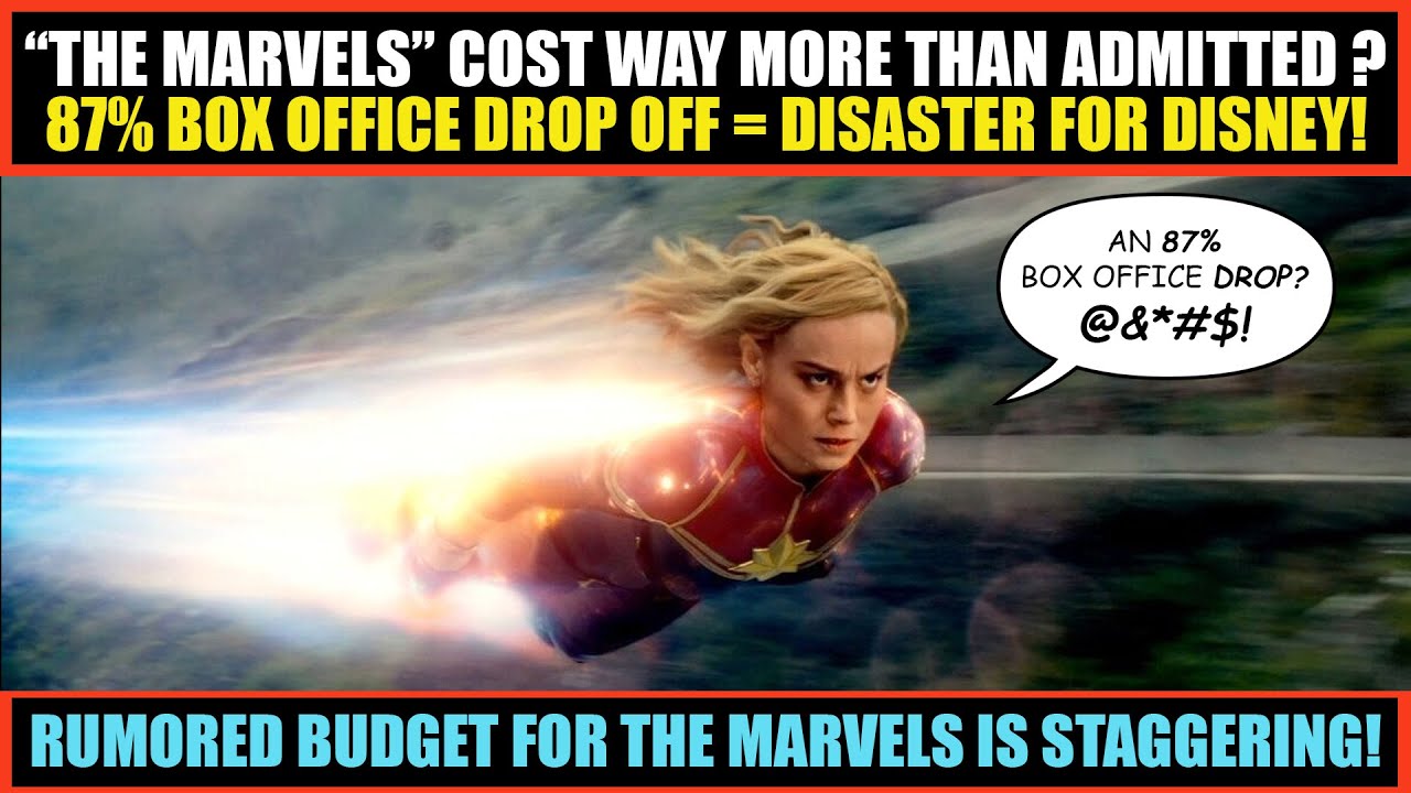 The Marvels Allegedly Cost Disney FAR MORE Than They Admit | 87% Box Office Drop DISASTER For Marvel