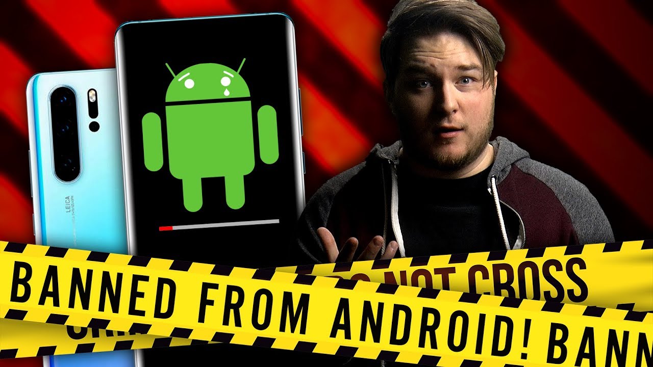 HUAWEI IS SCREWED! Banned from Android & Google apps (explained)