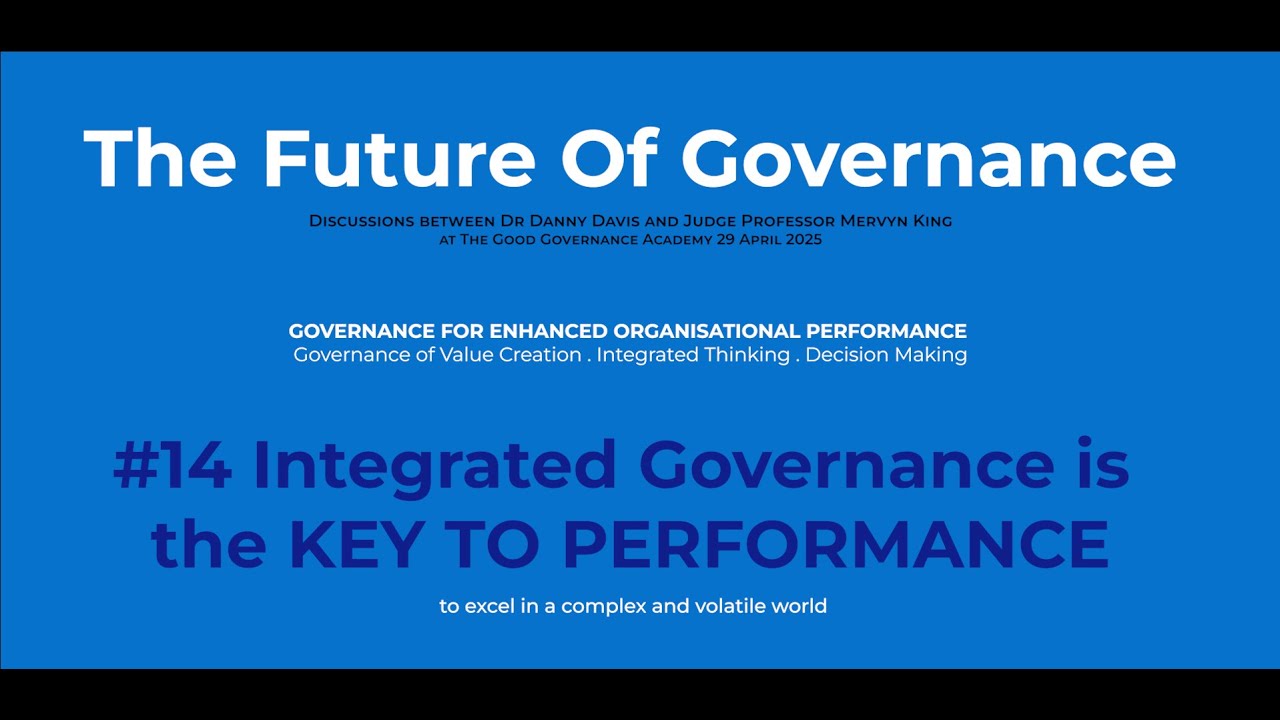 Future Of Governance 14   Integrated Governance is the KEY TO PERFORMANCE