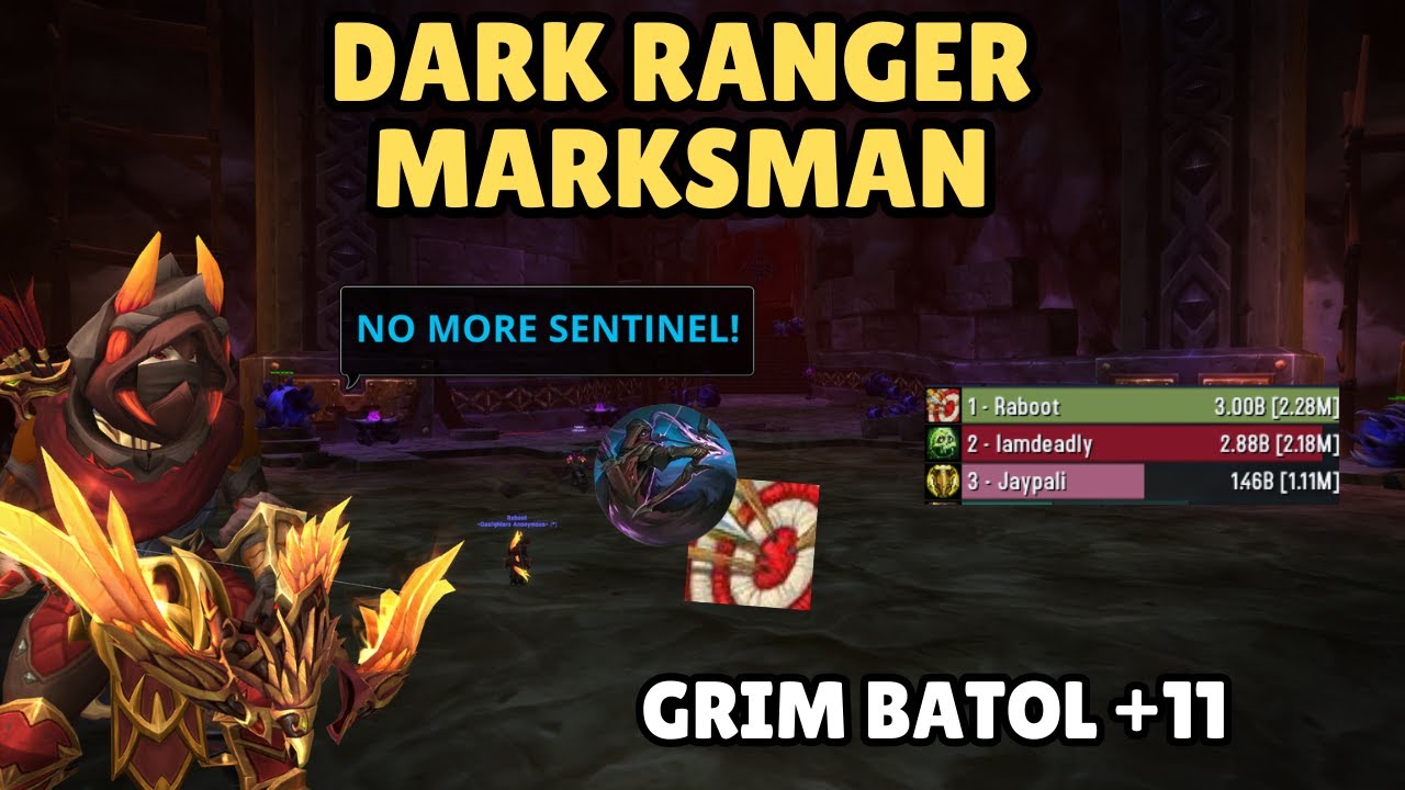 Dark Ranger Marksman | 2.28M DPS | Grim Batol +11