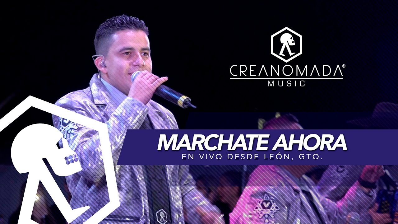 Los Valedores - Marchate Ahora (En Vivo desde León, Gto)