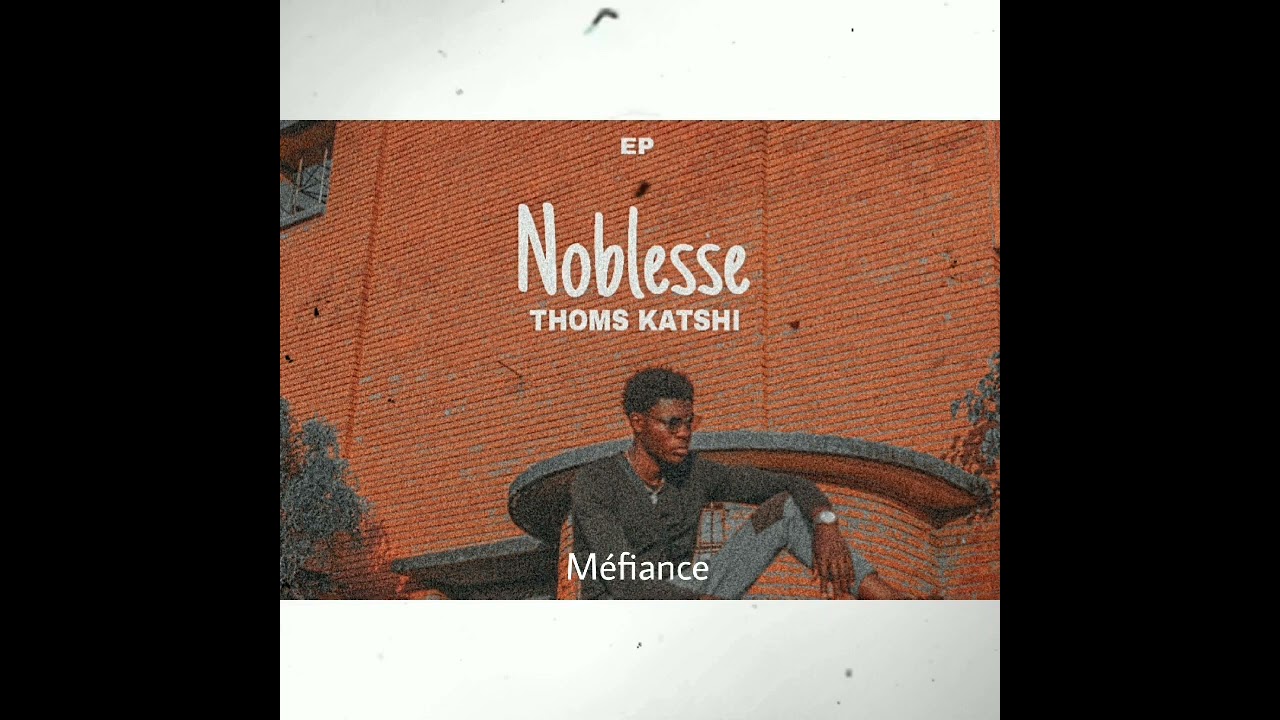 Thoms KATSHI Méfiance (audio officiel)
