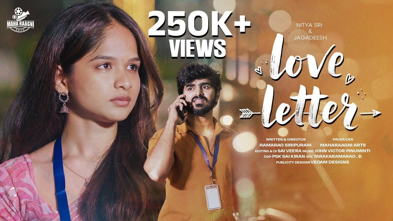 Love Letter  || Telugu Love short film || Jagadeesh || Nitya sree || Rama rao || Maharaagni arts
