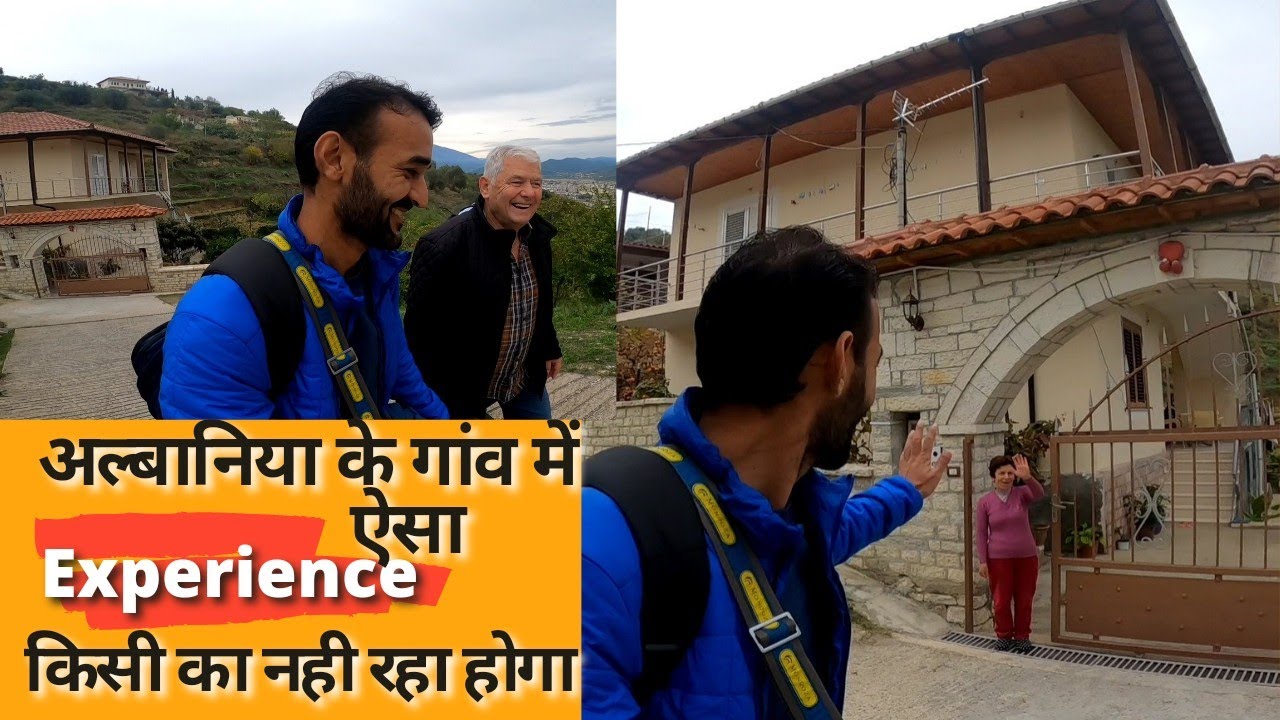 No Indian would have had such an Experience in an Albanian Village