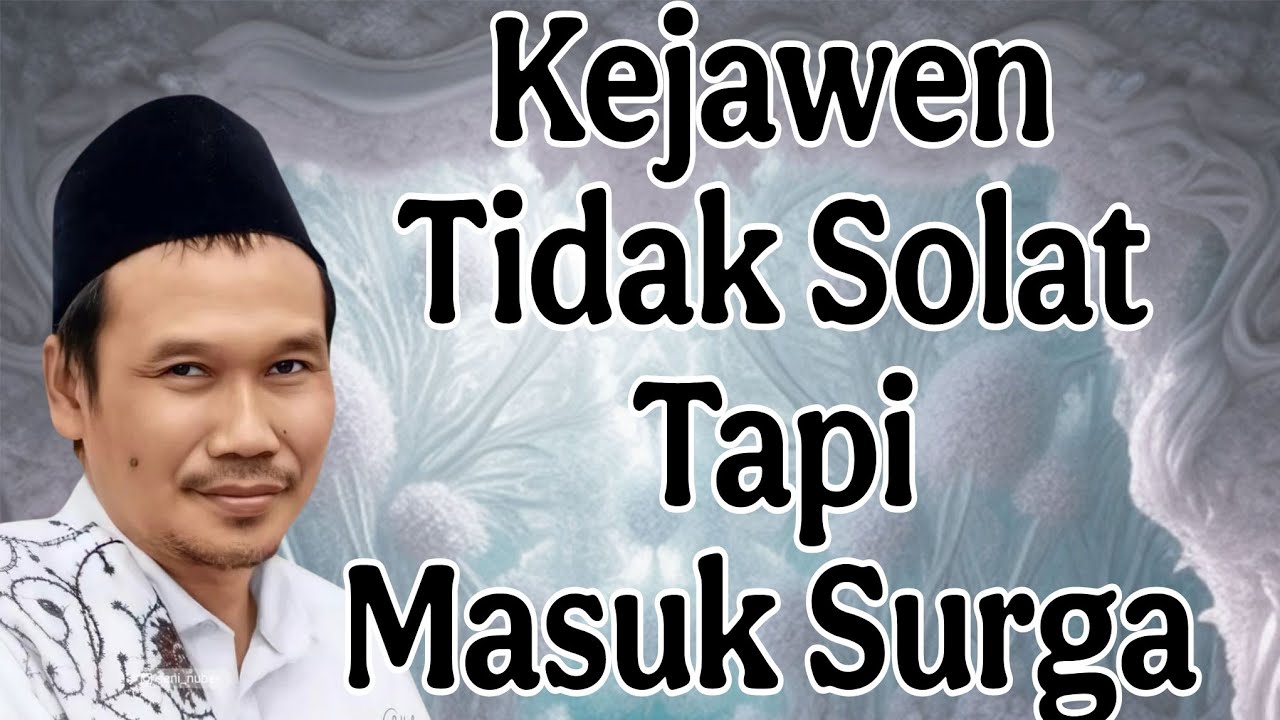 ngaji gus baha : ajaran kejawen tidak sholat tapi masuk surga