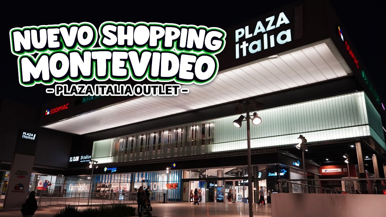 Nuevo Shopping OUTLET en Montevideo  - Plaza Italia