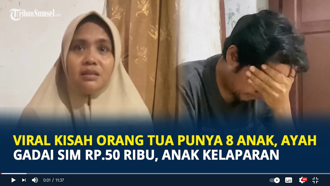 Kisah Sedih Orangtua Punya 8 Anak, Ayah Sampai Gadai SIM Rp50 Ribu Usai Anak Kelaparan Makan Kertas