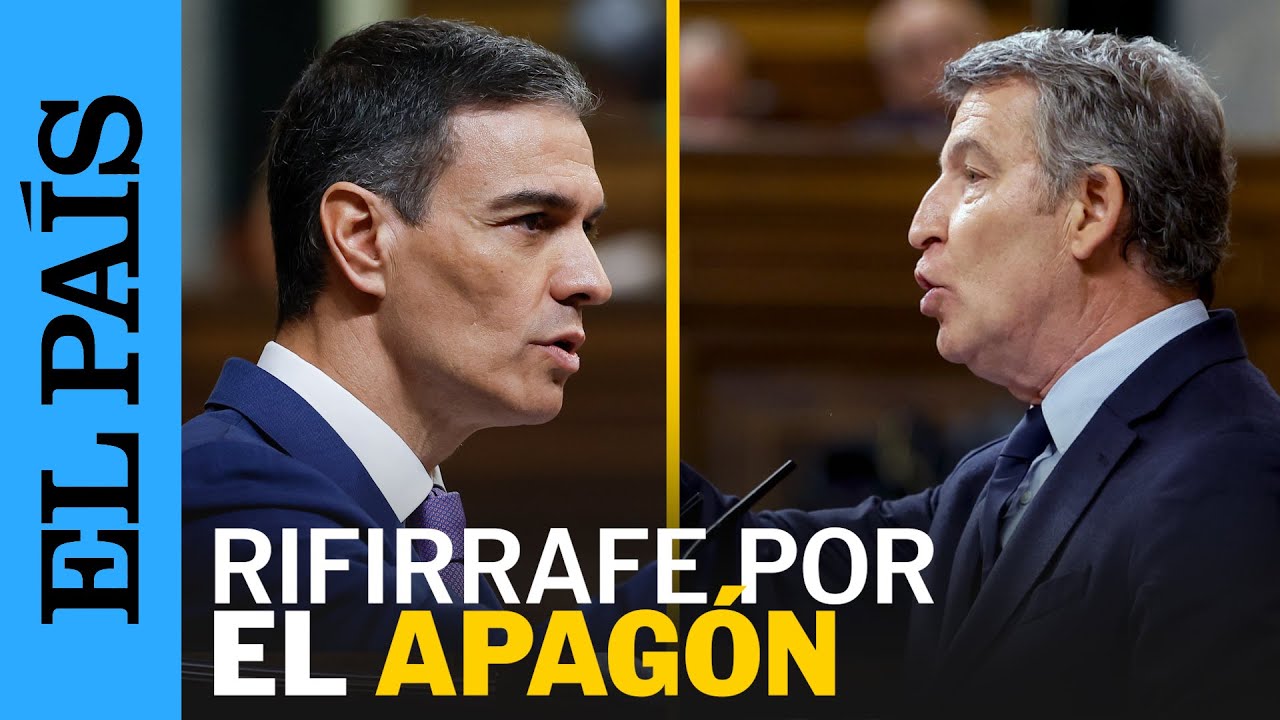 APAGÓN | El rifirrafe entre SÁNCHEZ y FEIJÓO por la gestión del apagón | EL PAÍS