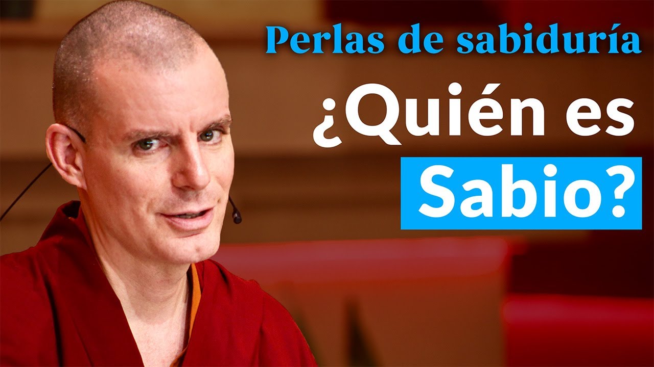 ¿Quién es Sabio? - Perlas de Sabiduría [Lección 9] (PARTE 2)| Lama Rinchen