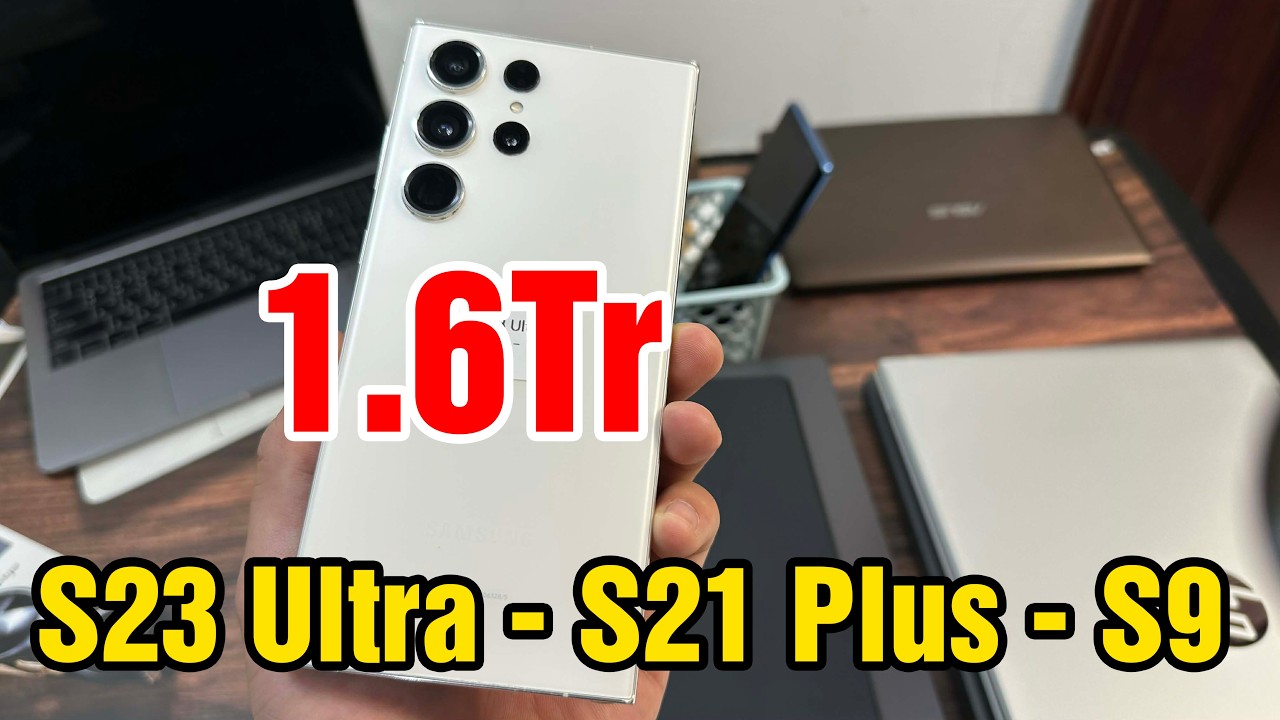 Về Nhiều ĐT Laptop Giá Rẻ | S23 Ultra - S21 Plus - S9 Plus | Laptop HP - Vaio - Fujitsu Chip i7 !