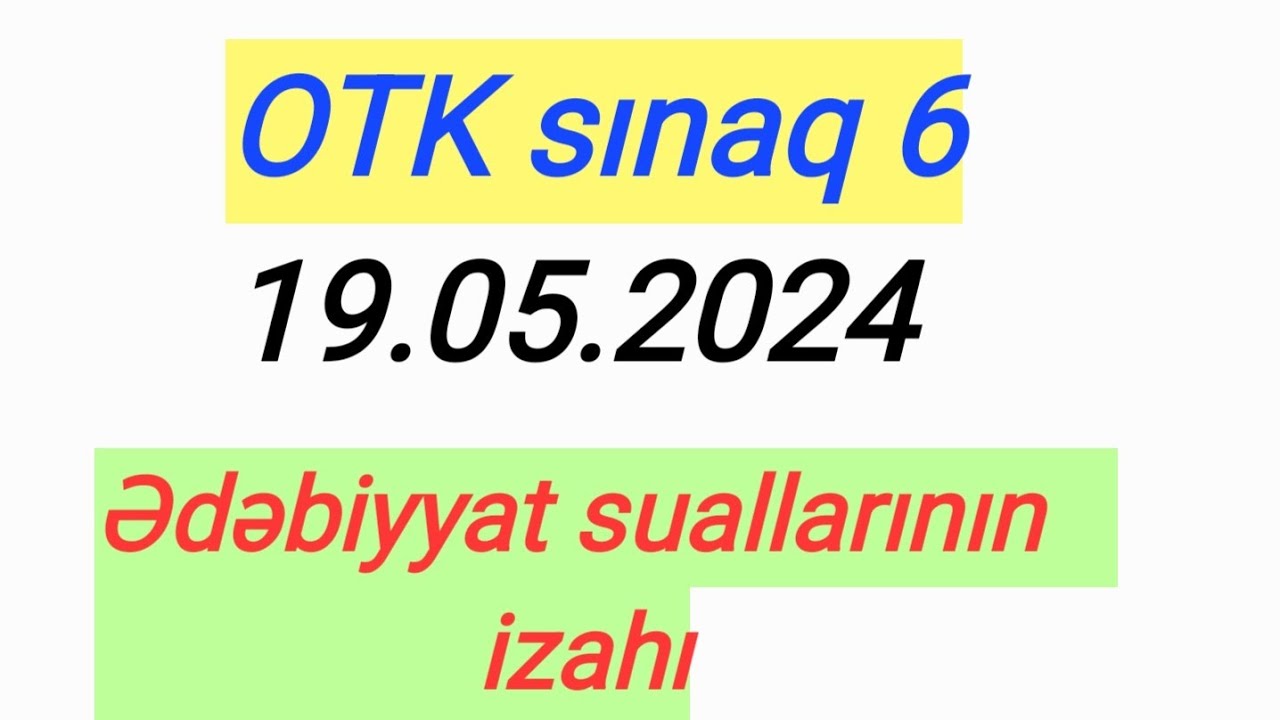 #OTK sınaq6#Ədəbiyyat suallarının izahı#Blok#III qrup