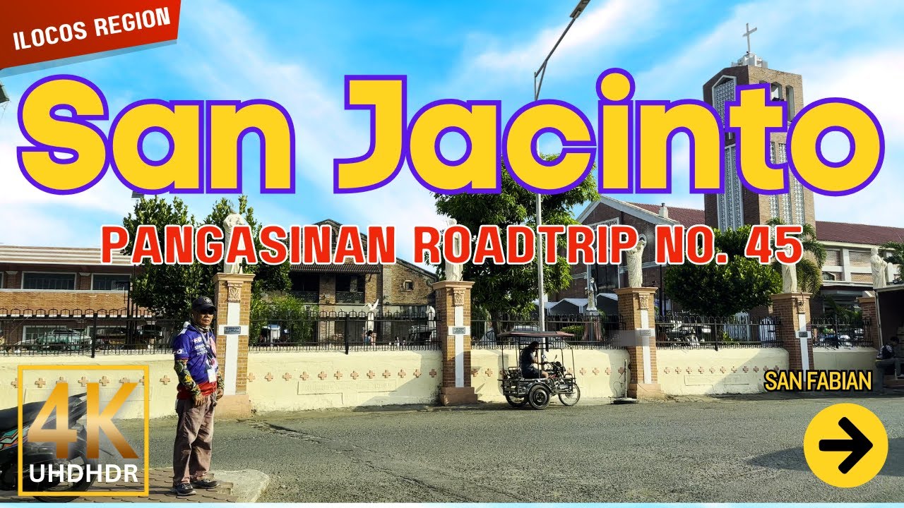 SAN JACINTO Pangasinan Road Trip No. 45 | Ilocos Region, Philippines | Driving Tour 4K