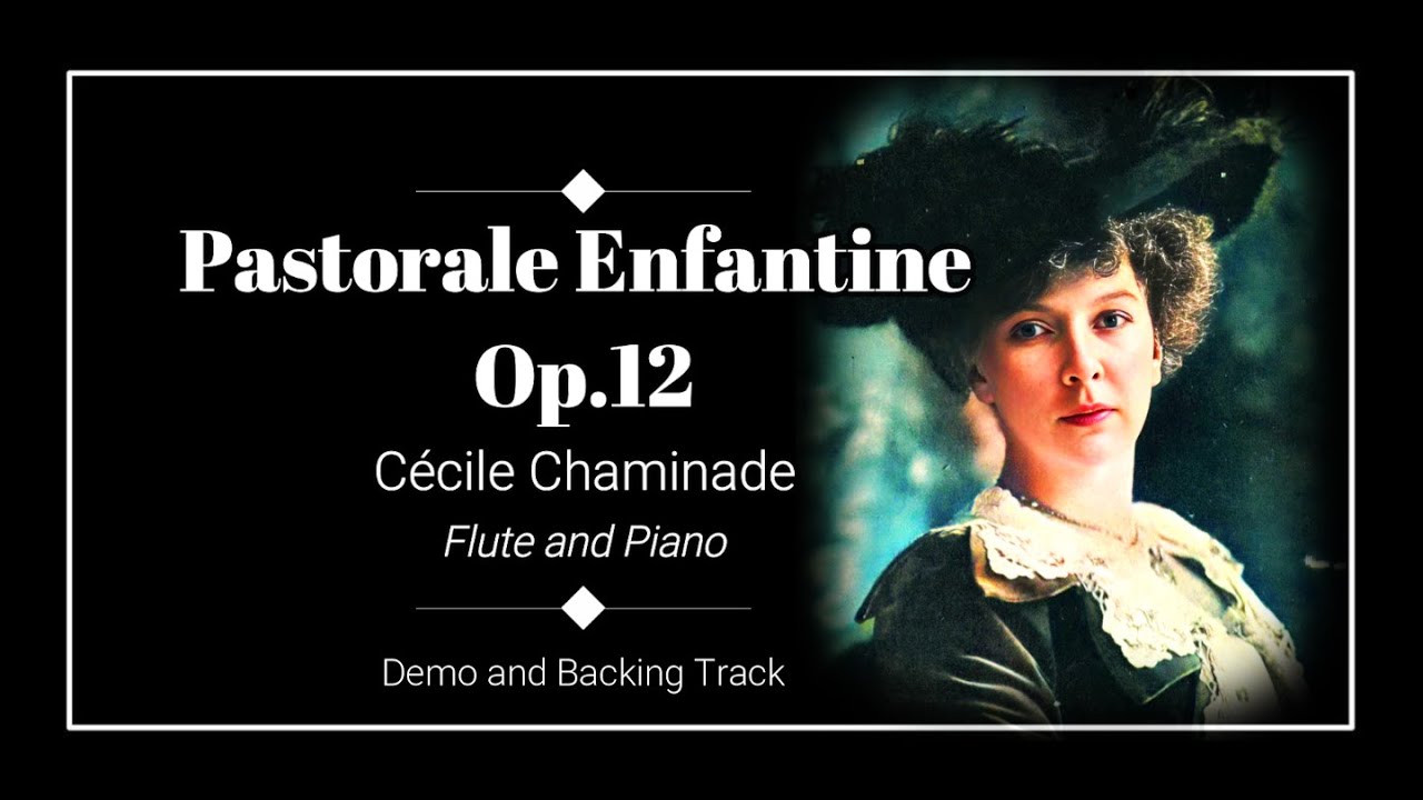 Pastorale Enfantine Op.12 - Cécile Chaminade - Flute Demo and Backing Track.