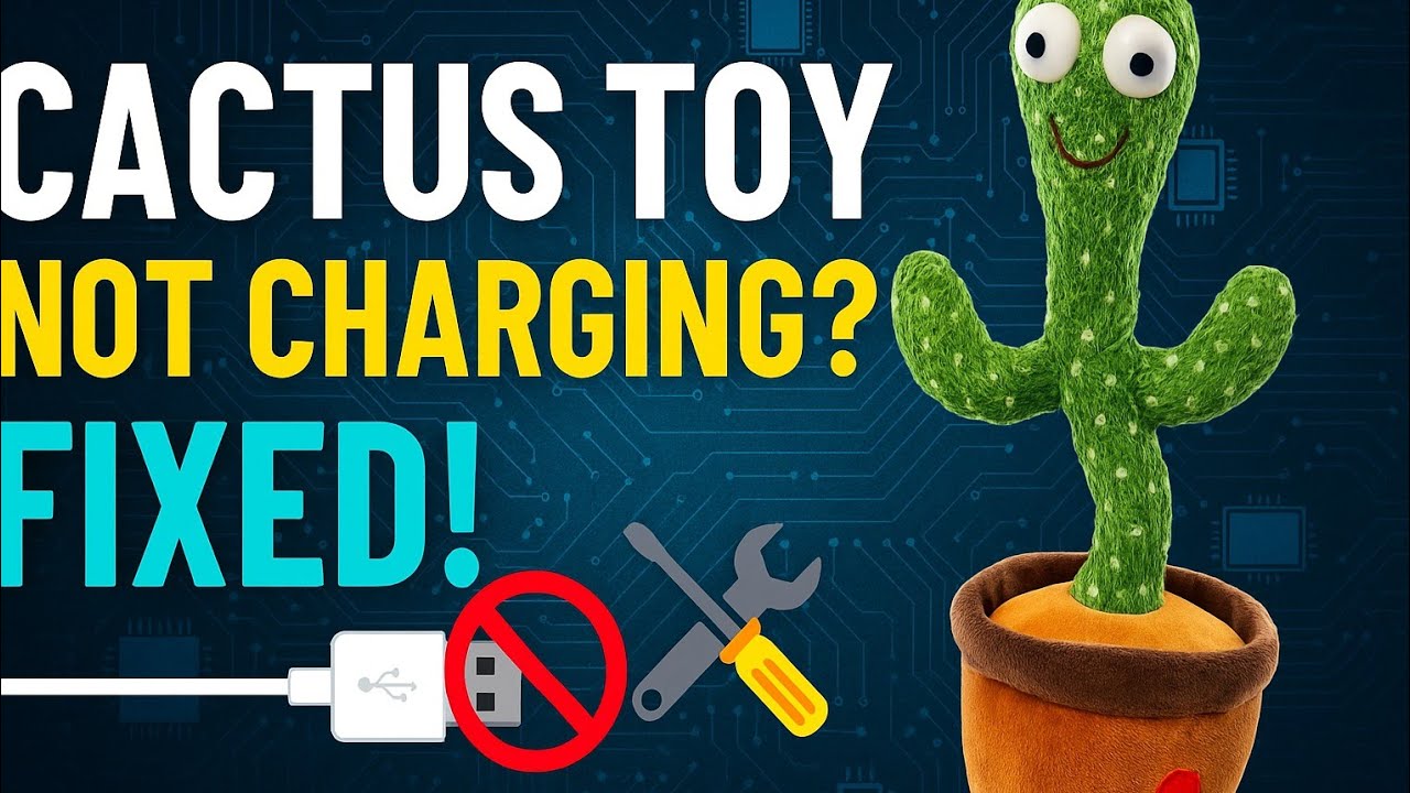 Talking Cactus Toy Charging Problem Fixing Solution #cactustoy  #cactustoys