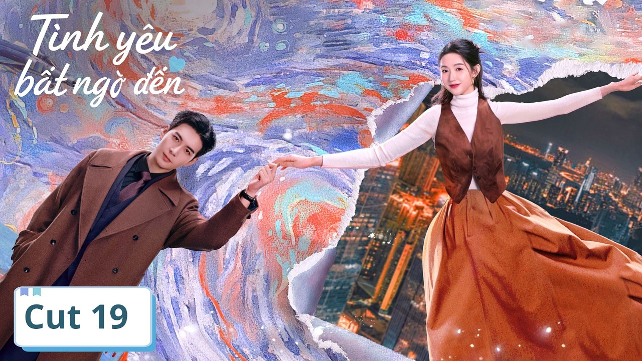 VIETSUB | Một Tình Yêu Bất Ngờ Đến | Tập 19 | Trần Tinh Húc, Vương Ngọc Văn | Ổ Mọt Phim