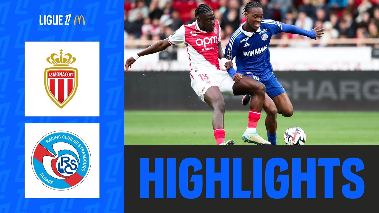 Monaco et Strasbourg se NEUTRALISENT à Louis II | 30ème journée - Ligue 1 McDonald's 24/25